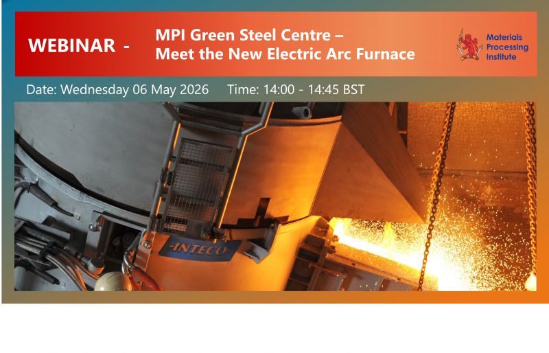Webinar Alert: MPI International Green Steel Centre - Meet the New Electric Arc Furnace